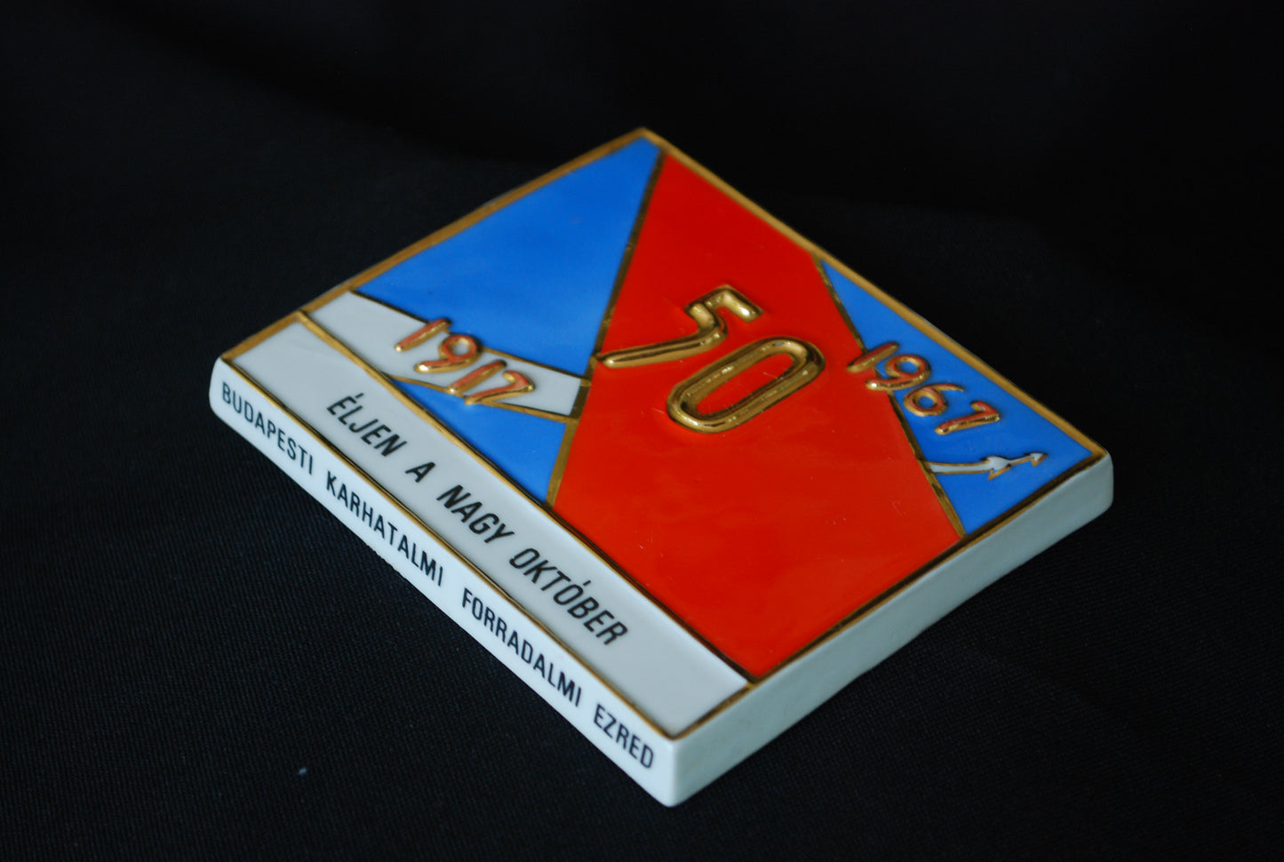 Lang Leve de Grote Oktober Revolutie CCCP 1917 1967  50 jaar met Raket. Boedapest leger revolutionaire regiment